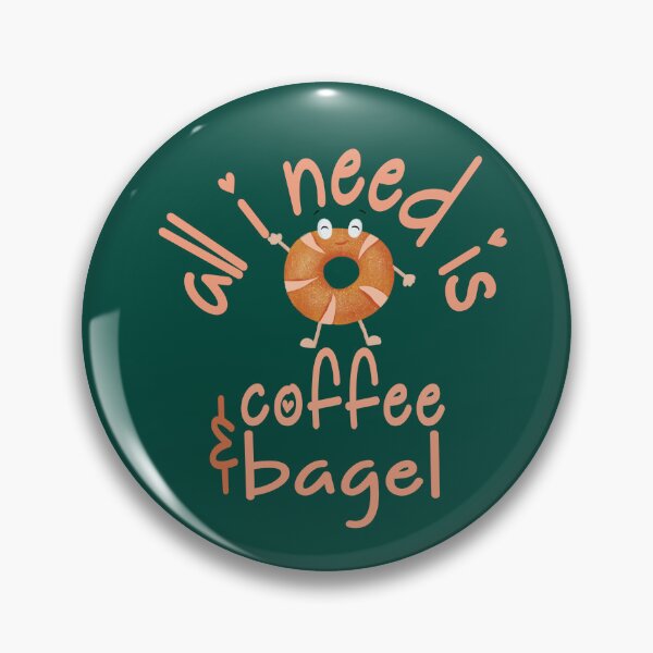 Item preview, All I need is Coffee & Bagel designed and sold by Yellow Coffee.