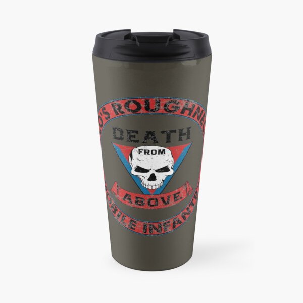 Death From Above - Rico’s Roughnecks : Inspired by Starship Troopers Travel Mug