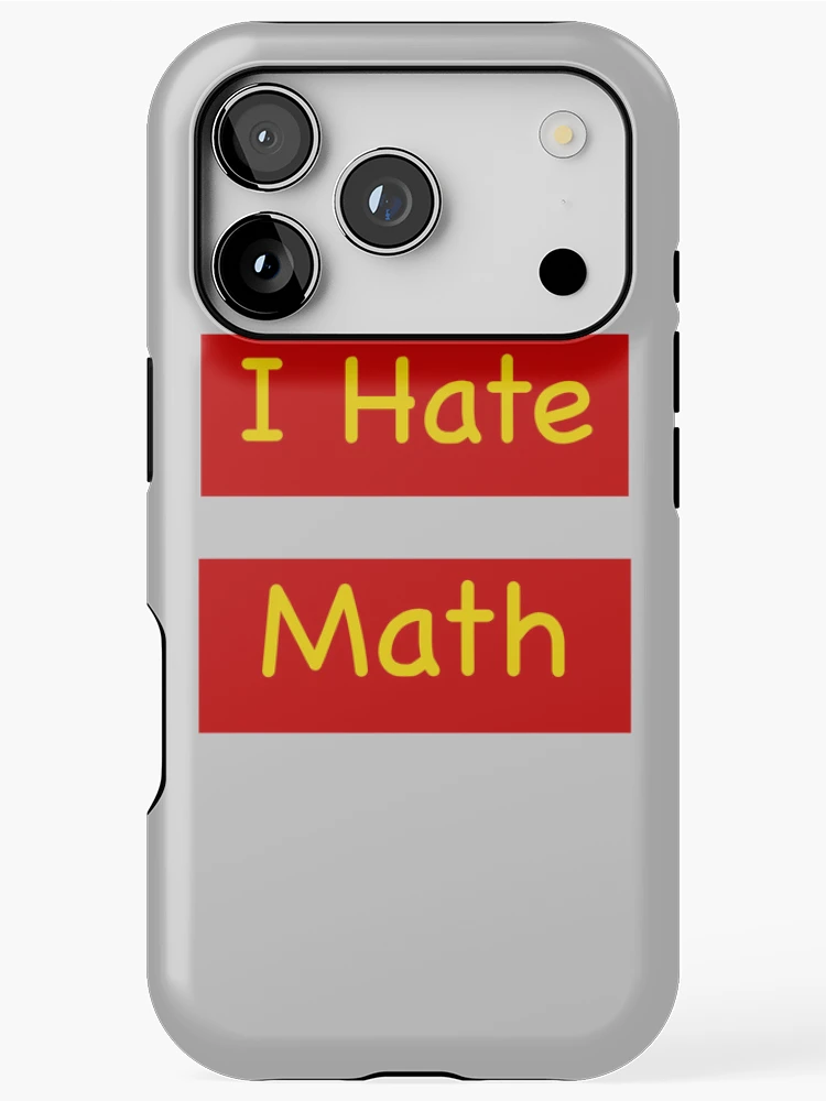 Thumbnail 1 of 4, iPhone Case, I hate math designed and sold by Rachel the Artist .