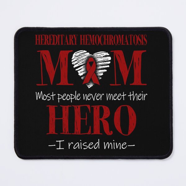 Item preview, Proud Hereditary Hemochromatosis Mom HERO I Raised Mine designed and sold by Mnrshirley.