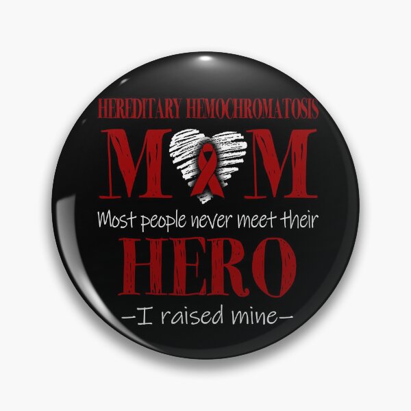 Item preview, Proud Hereditary Hemochromatosis Mom HERO I Raised Mine designed and sold by Mnrshirley.