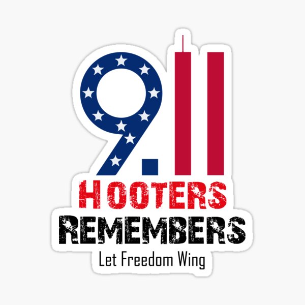 Hooters Remembers 911 Sticker For Sale By Karentikaa Redbubble