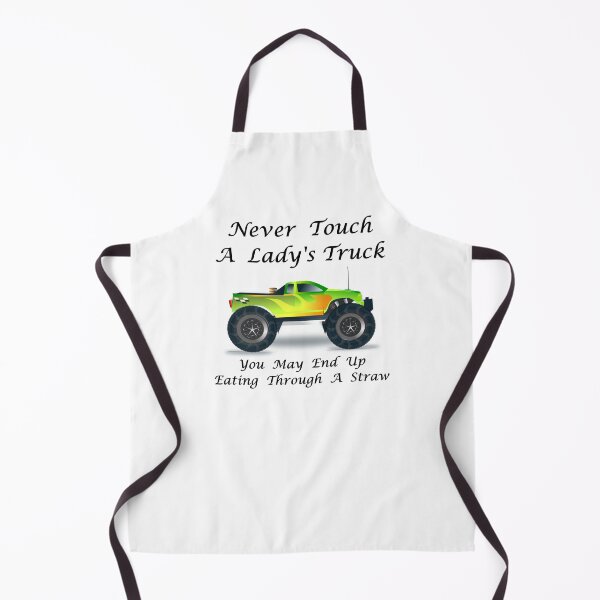 Item preview, Never Touch A Lady's Truck - You May End Up Eating Through A Straw designed and sold by Oaks Creations.