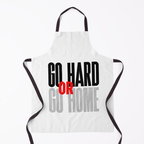Item preview, Go hard or go home designed and sold by 5thseason-shop.