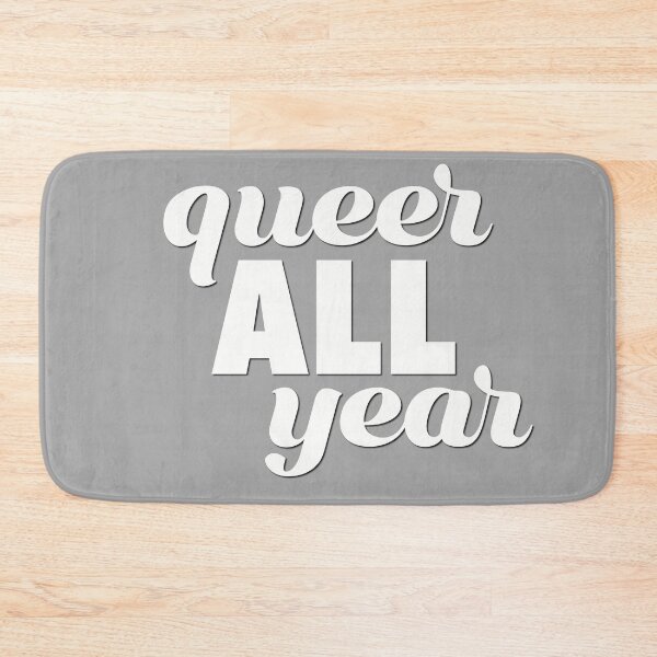Item preview, Queer All Year White designed and sold by becmitchell.