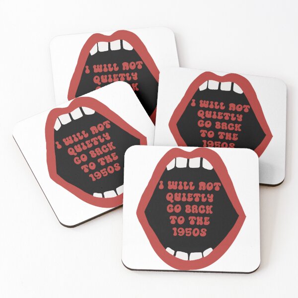 Item preview, I Will Not Quietly Go Back To The 1950s designed and sold by schalkb.