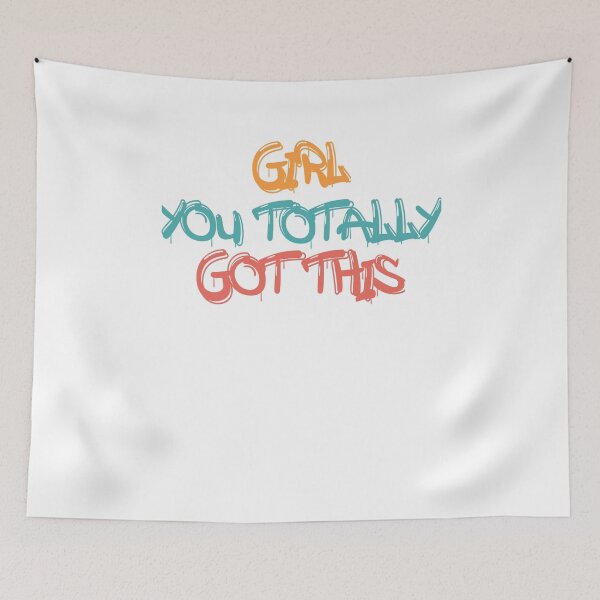 Item preview, Girl You Totally Got This  designed and sold by Mariano ⭐⭐⭐⭐⭐.