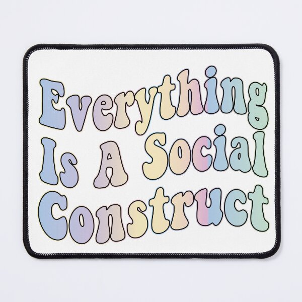 Item preview, Everything Is A Social Construct designed and sold by retro10.