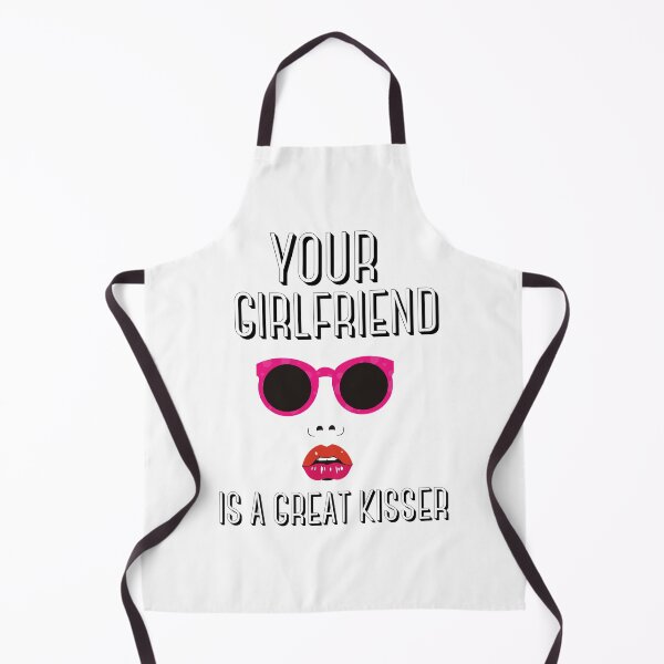 Item preview, Your girlfriend is a great kisser designed and sold by JOY STORE 45.