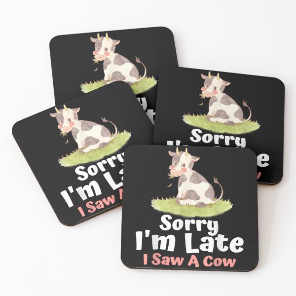 Item preview, Sorry I am late I saw a cow- Funny Cow Lover Farmer print designed and sold by alanxgoldberger.