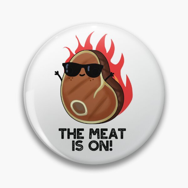 Item preview, The Meat Is On Funny Steak Puns  designed and sold by punnybone.