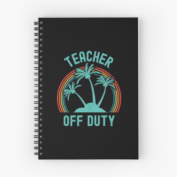 Item preview, Teacher Off Duty - Retired Educator, Professor Sabbatical, Funny Professor Retirement, Teacher Summer Vacation, Professor Summer Vacation, Retired Teacher, Summer Vacation, Teaching designed and sold by jadedscientist.