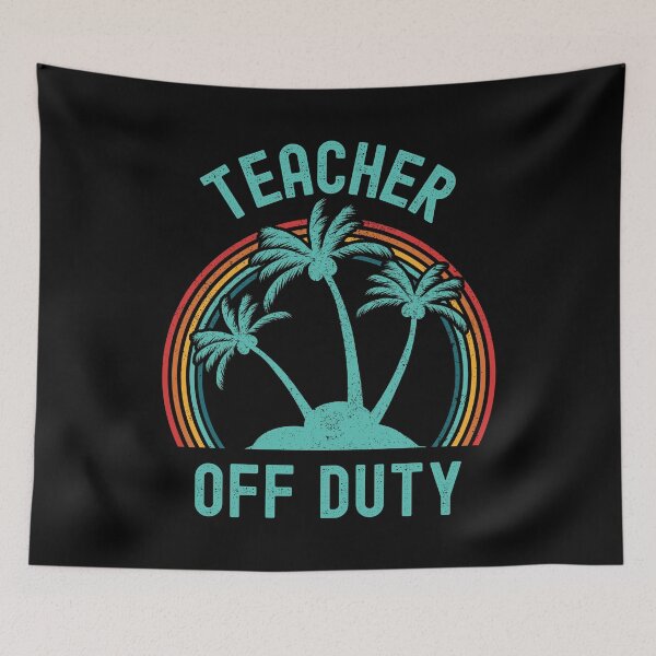 Item preview, Teacher Off Duty - Retired Educator, Professor Sabbatical, Funny Professor Retirement, Teacher Summer Vacation, Professor Summer Vacation, Retired Teacher, Summer Vacation, Teaching designed and sold by jadedscientist.