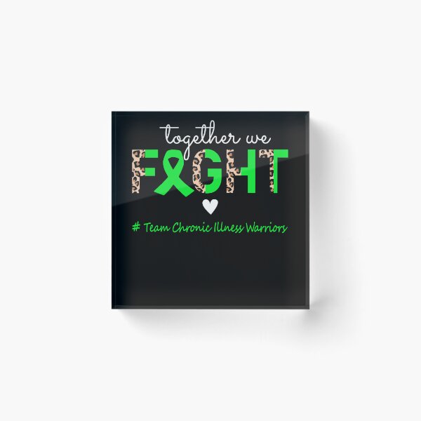 Item preview, Chronic Illness Awareness Together We Fight Team Chronic Illness Warriors designed and sold by whlrcheryl.