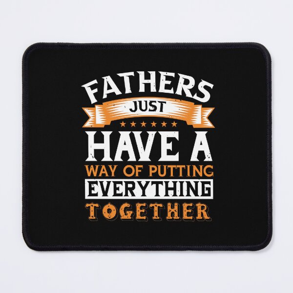 Item preview, Fathers just have a way of putting everything together funny designed and sold by Kelley0281.