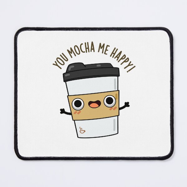 Item preview, You Mocha Me Happy Funny Coffee Puns designed and sold by punnybone.