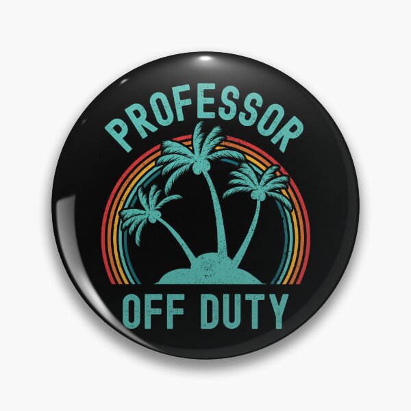 Item preview, Professor Off Duty - Retired Educator, Professor Sabbatical, Funny Professor Retirement, Teacher Summer Vacation, Professor Summer Vacation, Retired Teacher, Summer Vacation, Teaching designed and sold by jadedscientist.