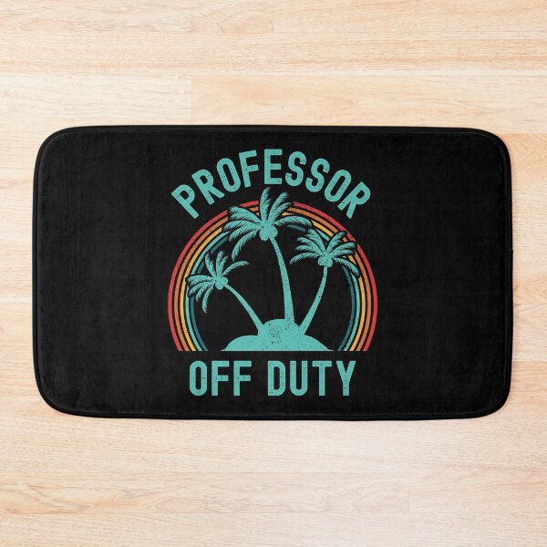 Item preview, Professor Off Duty - Retired Educator, Professor Sabbatical, Funny Professor Retirement, Teacher Summer Vacation, Professor Summer Vacation, Retired Teacher, Summer Vacation, Teaching designed and sold by jadedscientist.