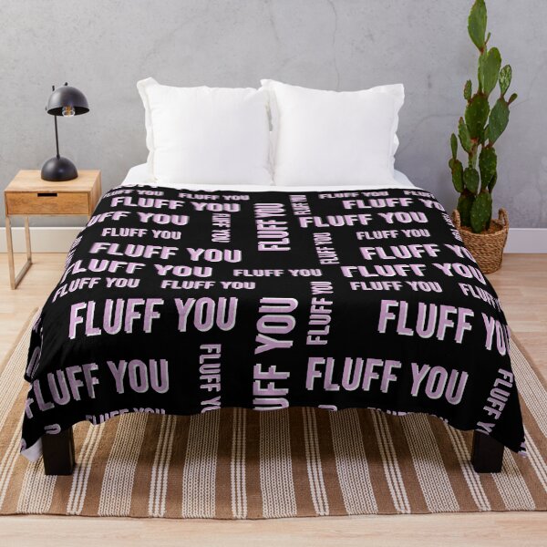 Item preview, Fluff You designed and sold by ChicGraphix.