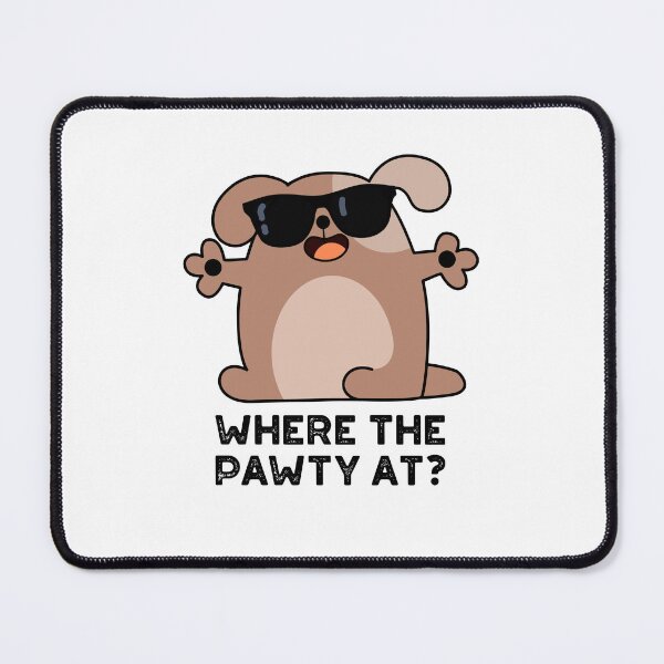 Item preview, Where The Pawty At Funny Doggie Dog Puns designed and sold by punnybone.