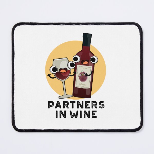 Item preview, Partners In Wine Funny Drink Puns designed and sold by punnybone.
