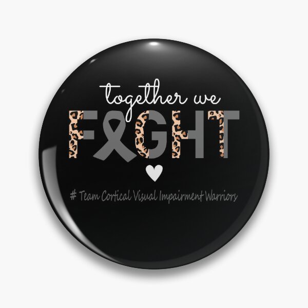 Item preview, Cortical Visual Impairment Awareness Together We Fight Team Cortical Visual Impairment Warriors designed and sold by whlrcheryl.