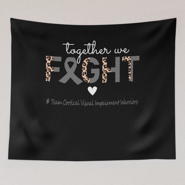 Item preview, Cortical Visual Impairment Awareness Together We Fight Team Cortical Visual Impairment Warriors designed and sold by whlrcheryl.