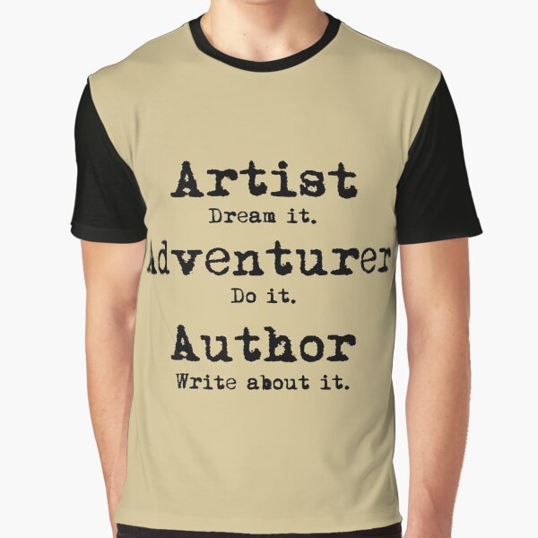 Artist, Adventurer, Author Graphic T-Shirt
