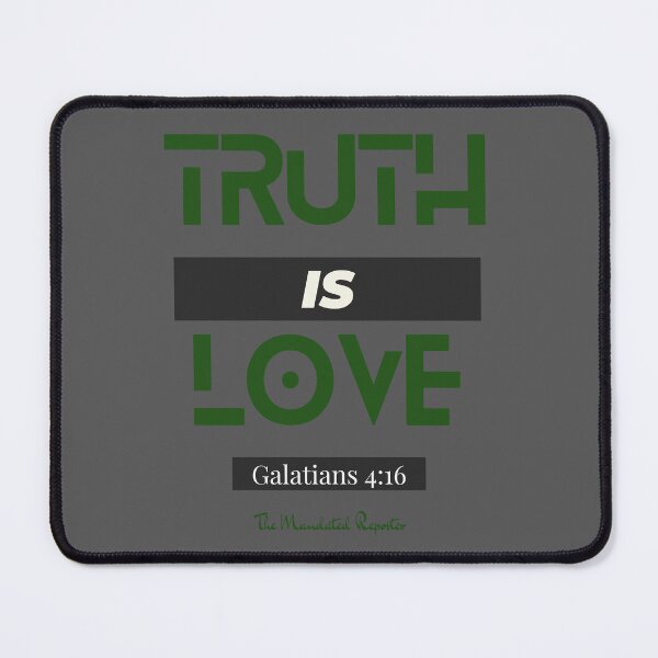 Item preview, Galatians 4:16 - Dark Gray designed and sold by TheReporter1.