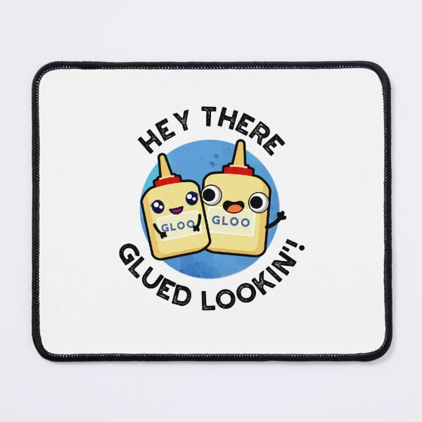 Item preview, Hey There Glued Lookin Funny Glue Puns  designed and sold by punnybone.