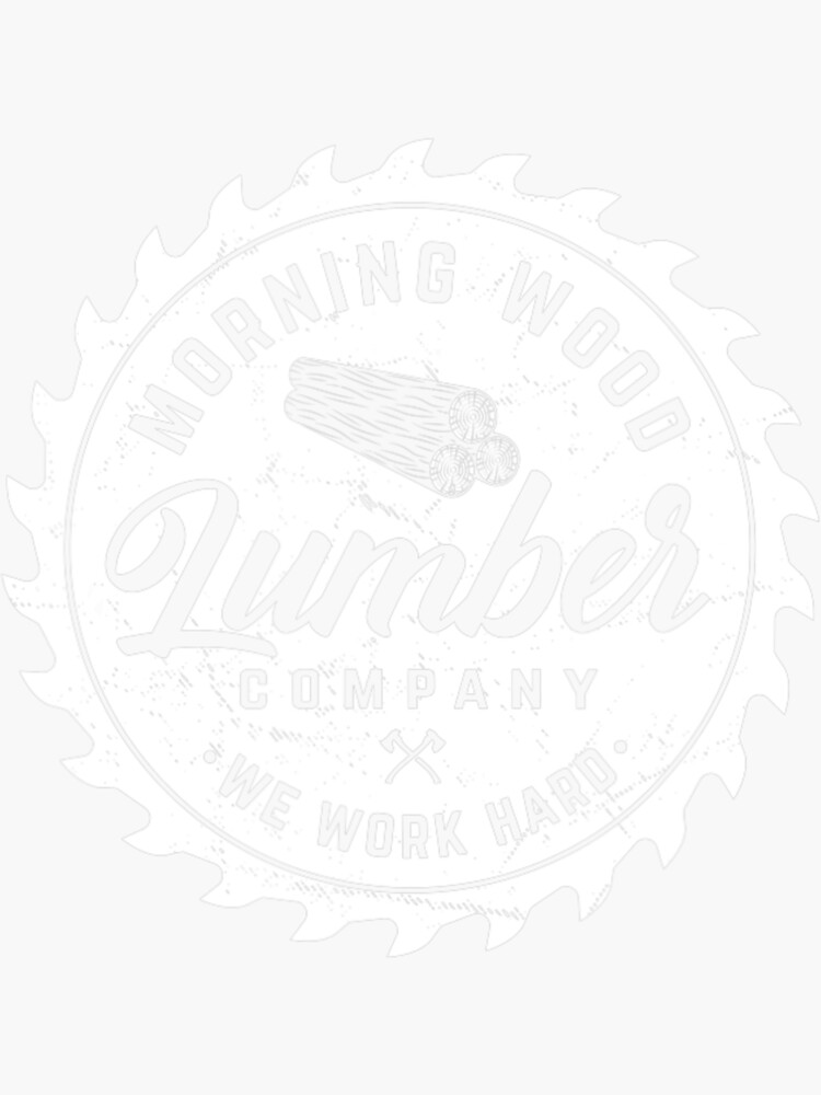 "Retro Morning Wood Lumber Company Camping Woodman" Sticker for Sale by
