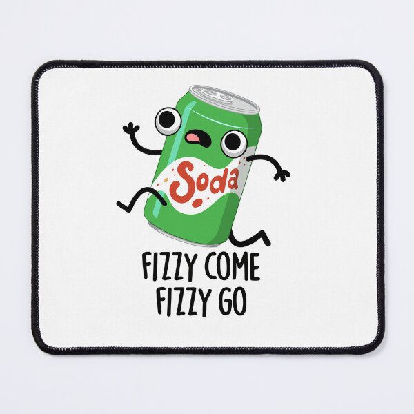 Item preview, Fizzy Come Fizzy Go Funny Soda Pop Puns  designed and sold by punnybone.