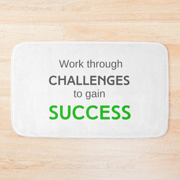 Item preview, Work Through Challenges To Gain Success designed and sold by Rozlar.