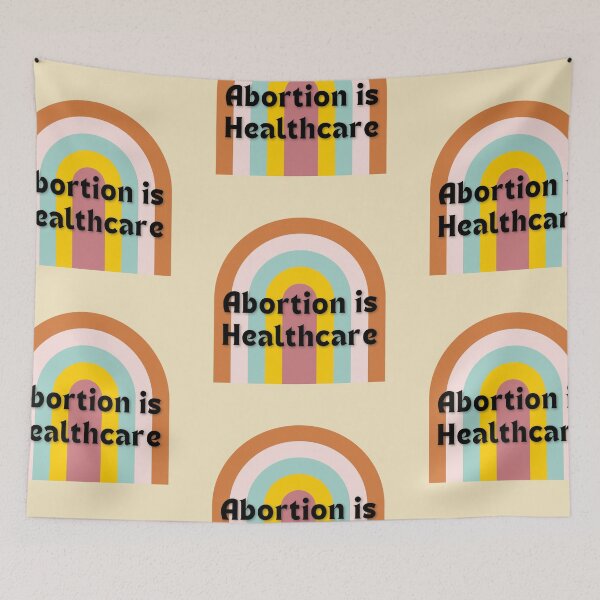 Item preview, Abortion is Healthcare Rainbow designed and sold by toadsforall.