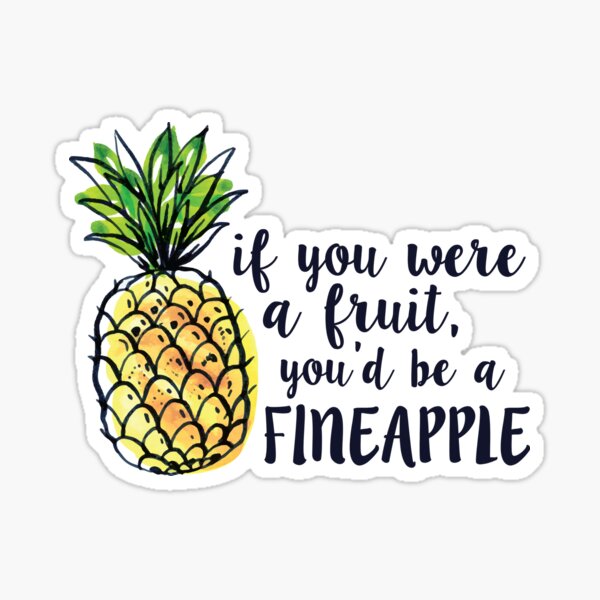 Fine-apple the Pineapple Novelty Gift, Motivational, Affirmation, Pick Me  Up, Youre Fine, Everythings Ok, Brighten Your Day, Handmade UK -   Finland