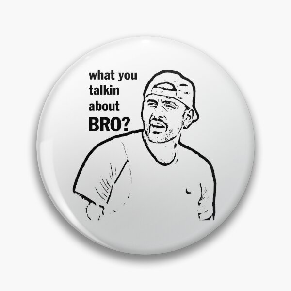 Item preview, Nick Kyrgios What You Talkin About Bro designed and sold by WellingtonAdams.
