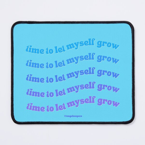 Item preview, Time to Let Myself Grow - BLUE - From Feed designed and sold by tangelos.