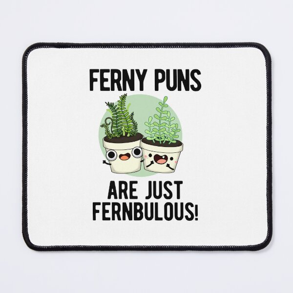 Item preview, Ferny Puns Are Just Fernbulous Funny Plant Puns designed and sold by punnybone.