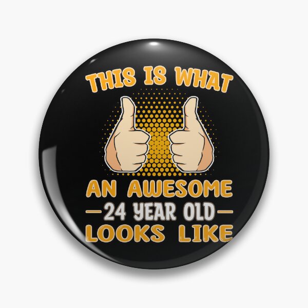 Item preview, This is what an awesome 24 year old looks like - birthday designed and sold by dJ-Design.