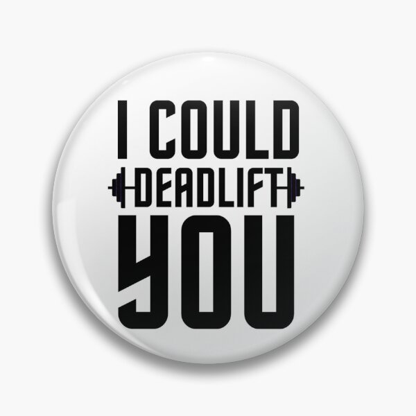 Item preview, I Could Deadlift You | Motivational Gym Quotes  designed and sold by chetan786.
