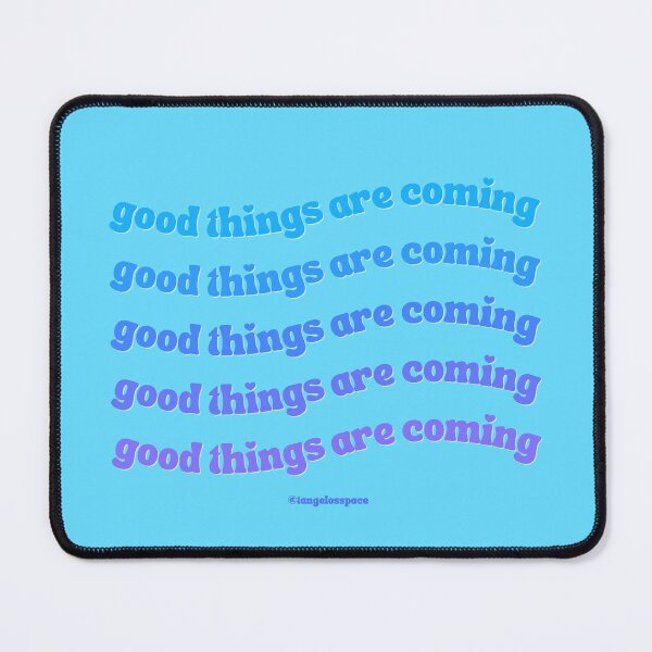 Item preview, Good Things Are Coming - BLUE - From Feed designed and sold by tangelos.