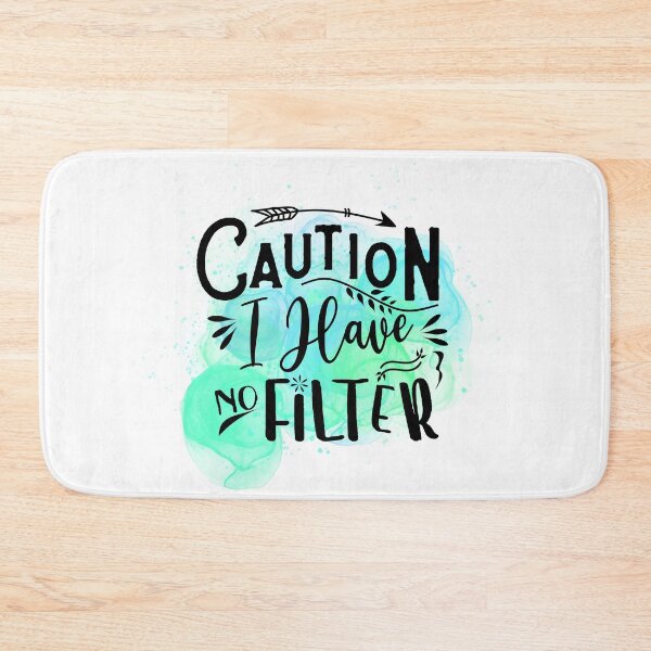 Item preview, Caution, I have no filter! designed and sold by ShopSVGStyles.