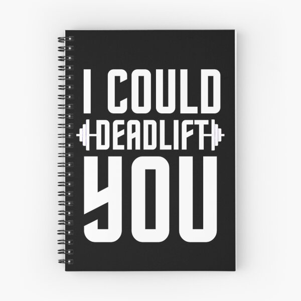 Item preview, I Could Deadlift You | Motivational Gym Quotes  designed and sold by chetan786.