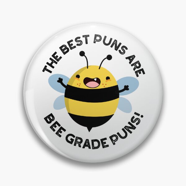Item preview, The Best Puns Are Bee Grade Puns Funny Bug Puns  designed and sold by punnybone.