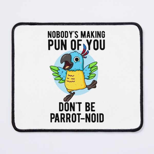Item preview, Don't Be Parrot-noid Funny Parrot Puns designed and sold by punnybone.