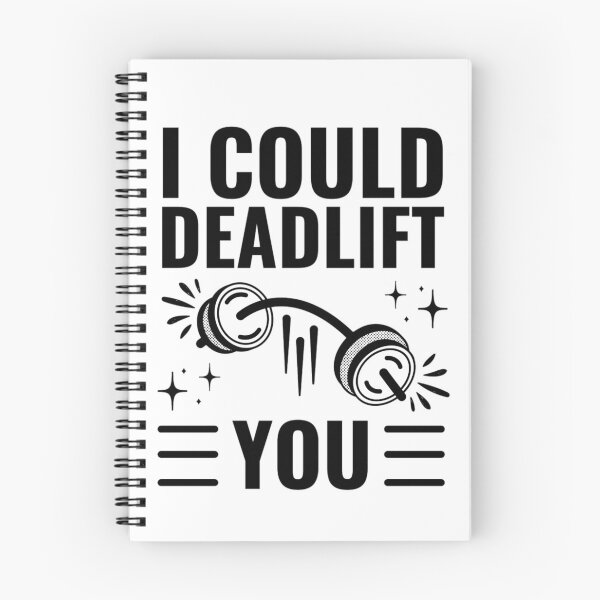 Item preview, I Could Deadlift You | Motivational Gym Quotes  designed and sold by chetan786.