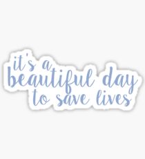 its a beautiful day to save lives - lavender Sticker