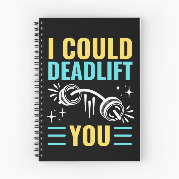 Item preview, I Could Deadlift You | Motivational Gym Quotes  designed and sold by chetan786.