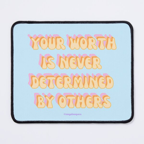 Item preview, Your Worth is Never Determined By Others - BLUE - From Feed designed and sold by tangelos.