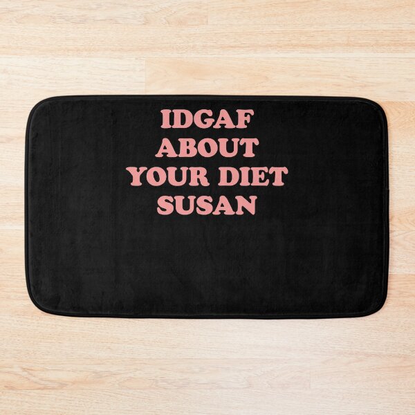 Item preview, Funny Graphic Gift Idgaf About Your Diet Susan More Then Awesome designed and sold by Porterkarla853.